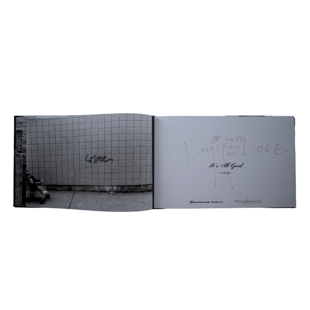 IT’S ALL GOOD PHOTOGRAPHS BY BOOGIE (SIGNED)