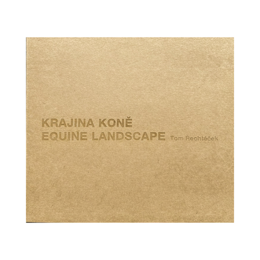 TOM ŘECHTÁČEK: KRAJINA KONĚ
EQUINE LANDSCAPE (Edition of 70, signed, numbered with print)