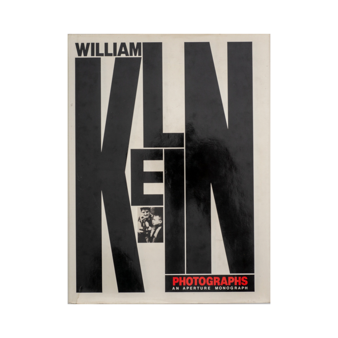WILLIAM KLEIN: PHOTOGRAPHS
