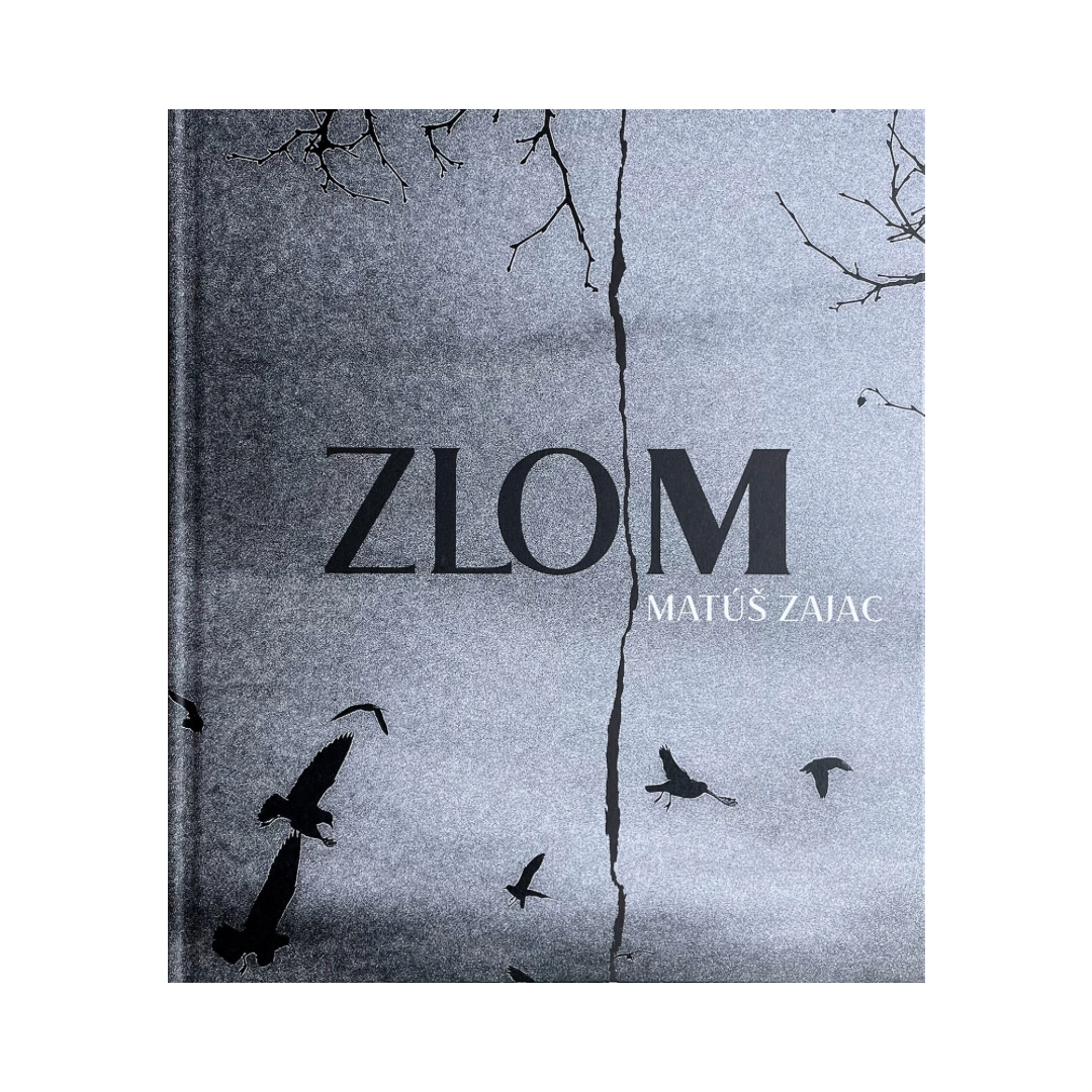 MATÚŠ ZAJAC: ZLOM (signed/numbered)