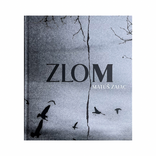 MATÚŠ ZAJAC: ZLOM (signed/numbered)