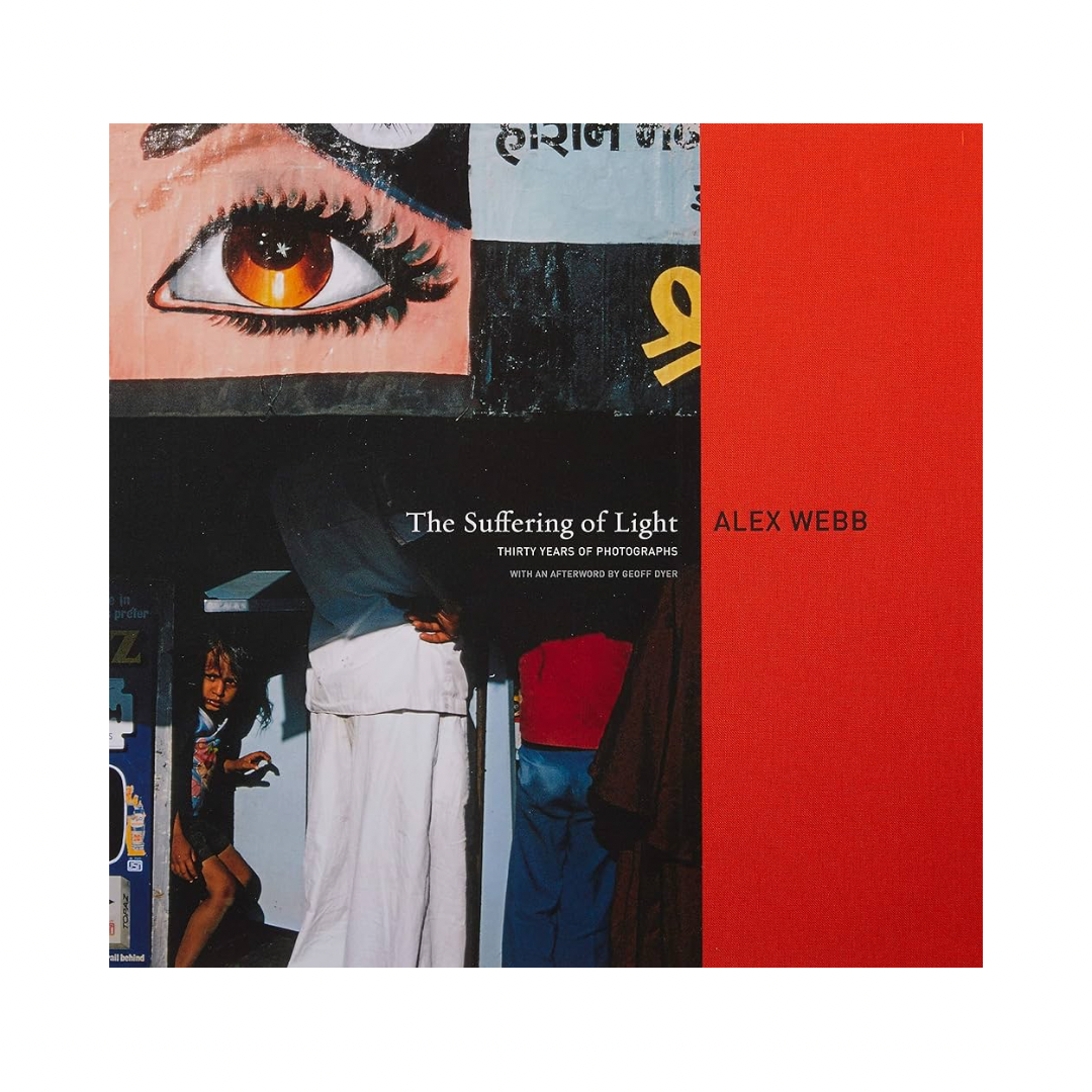 ALEX WEBB: THE SUFFERING OF LIGHT