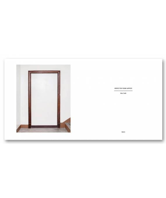 ALEC SOTH: ADVICE FOR THE YOUNG ARTISTS