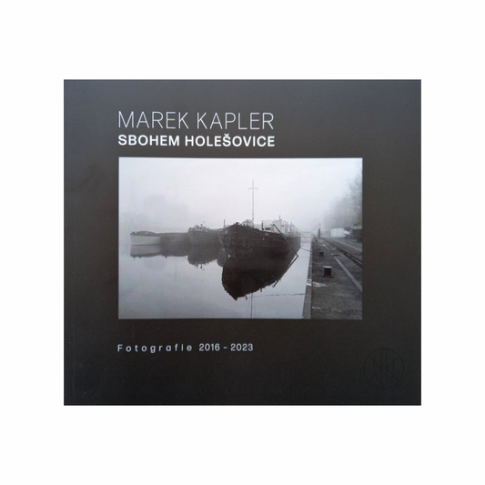 MAREK KAPLER: SBOHEM HOLEŠOVICE FOTOGRAFIE 2017-2023