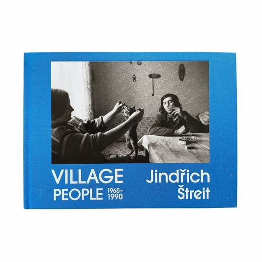 JINDŘICH ŠTREIT: VILLAGE PEOPLE 1965–1990