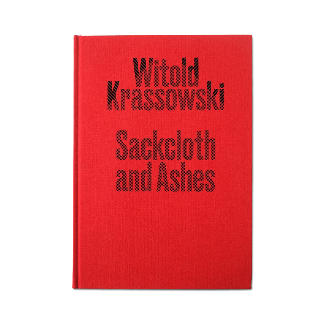 WITOLD KRASSOWSKI: SACKCLOTH AND ASHES