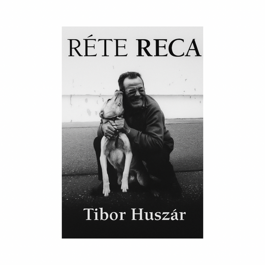 TIBOR HUSZÁR: RÉTE RECA