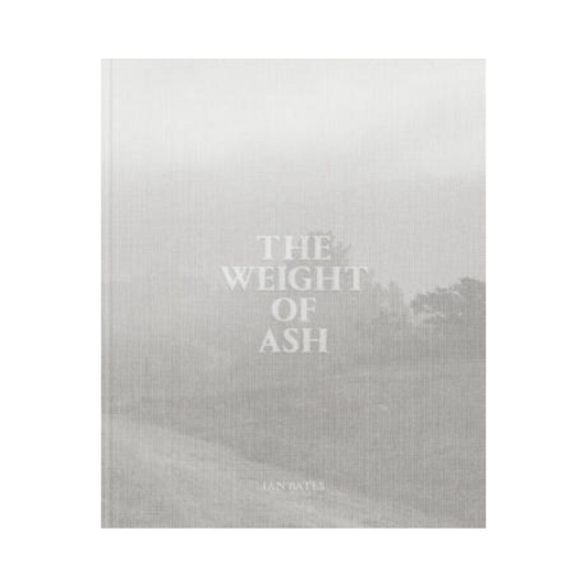 IAN BATES: THE WEIGHT OF ASH