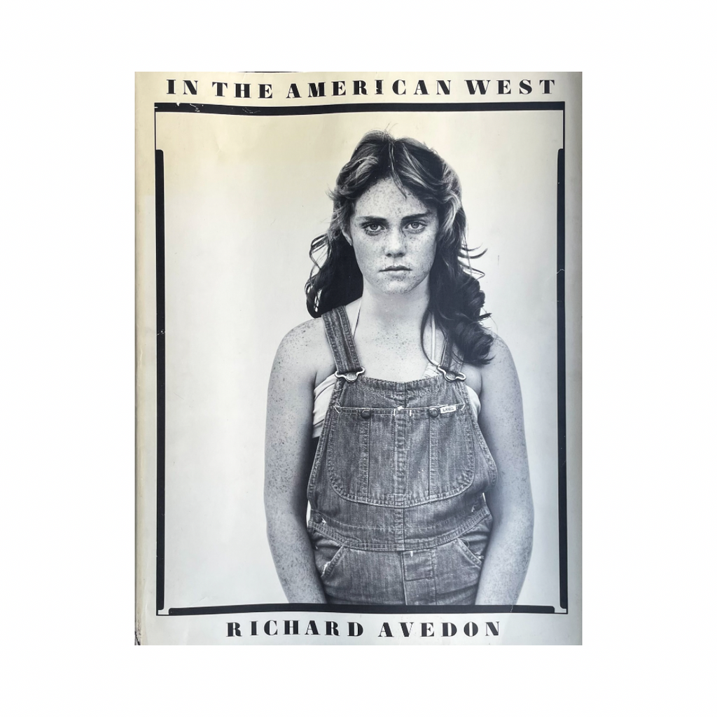 RICHARD AVEDON: IN THE AMERICAN WEST 40th ANNIVERSARY EDITION