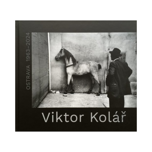 VIKTOR KOLÁŘ: OSTRAVA 1963-2004