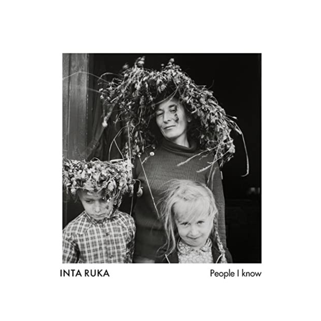 INTA RUKA: PEOPLE I KNOWN