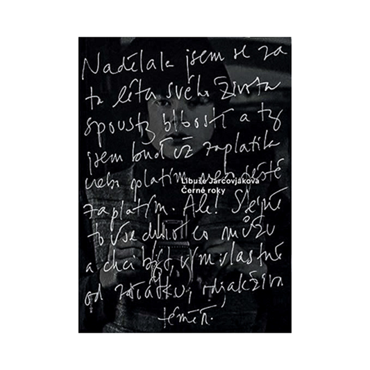 LIBUŠE JARCOVJÁKOVÁ: ČERNÉ ROKY (SIGNED)