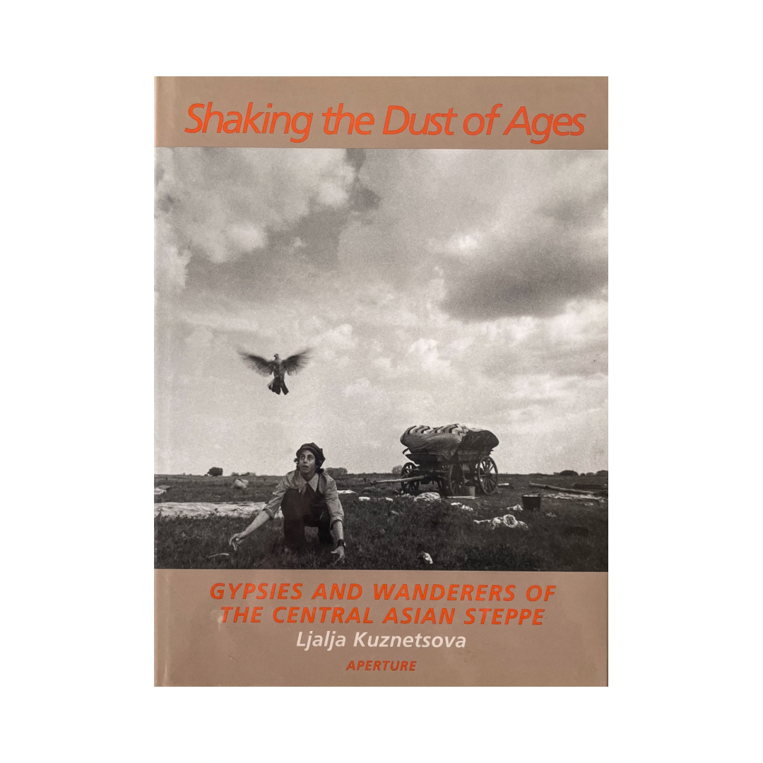 LJALJA KUZNETSOVA: SHAKING THE DUST OF AGES (Aperture)