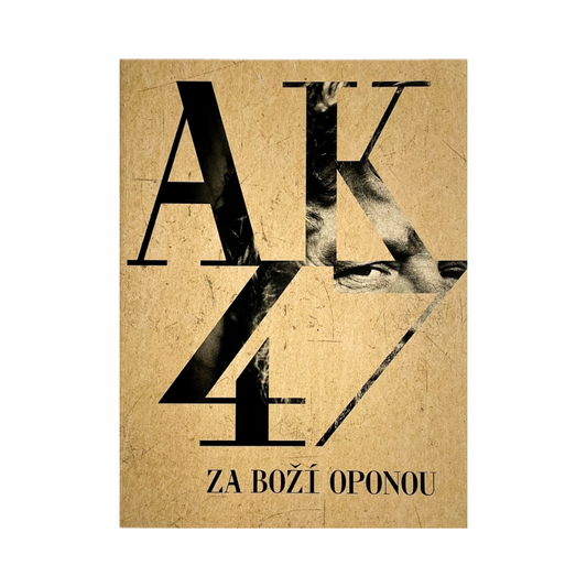 ANTONIN KRATOCHVIL: AK47 BEHIND GOD'S CURTAIN (EN)