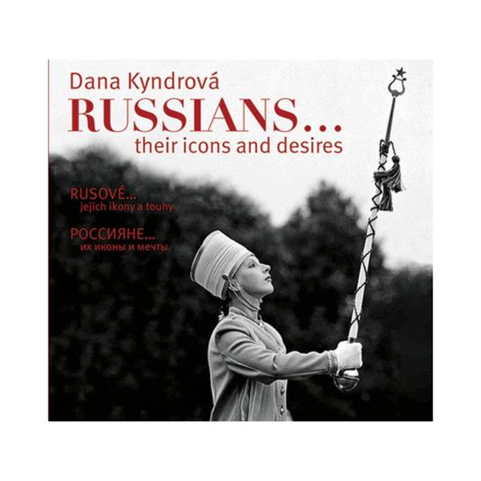 DANA KYNDROVÁ: RUSOVE/RUSSIANS (signed)